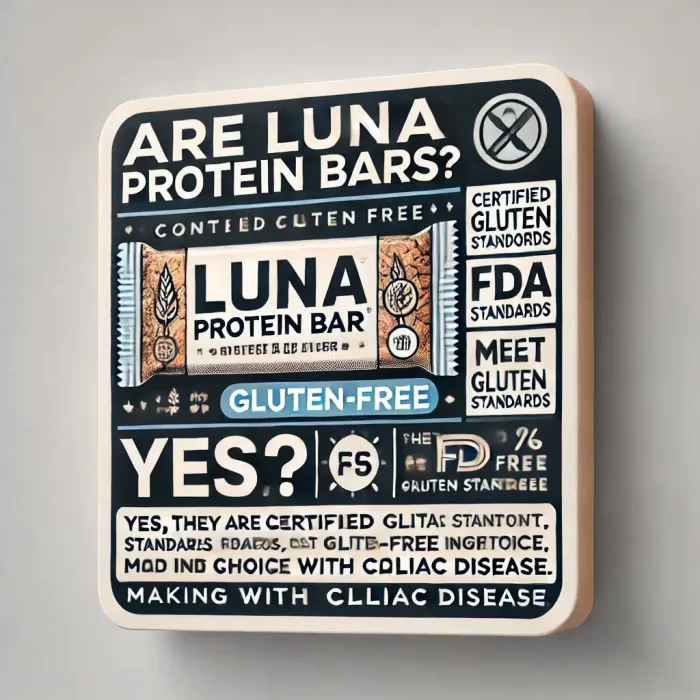 Are Luna Protein Bars Containing Celiac Safe?